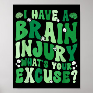 I Have A Traumatic Brain Injury Awareness TBI Poster