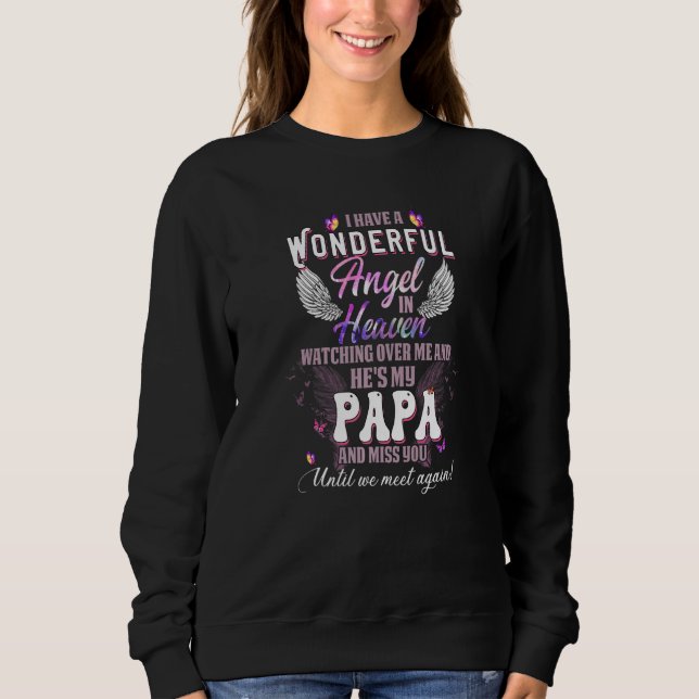 I Have A Wonderful Angel In Heaven Watching Over M Sweatshirt (Front)