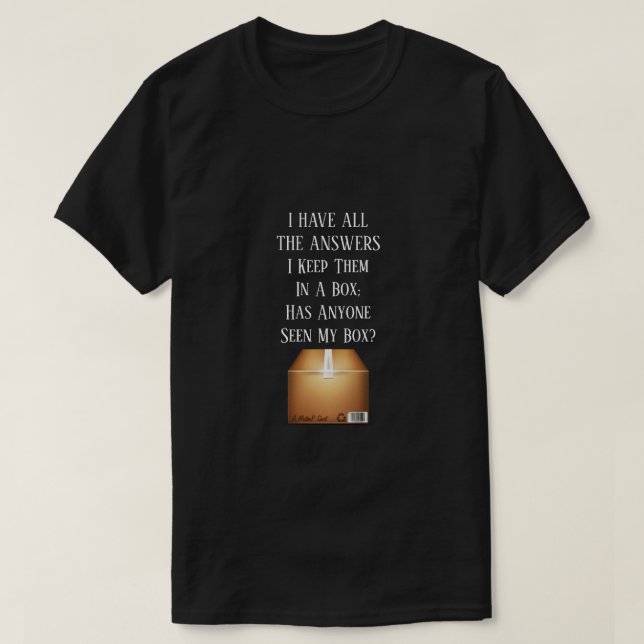 I Have All The Answers A MisterP Shirt (Design Front)