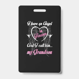 I Have An Angel In Heaven And I Call Him My Grands ID Badge