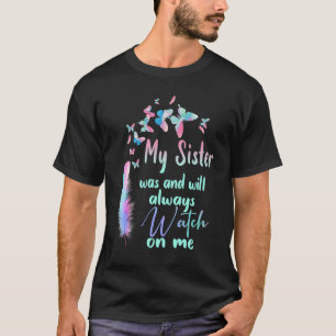 I Have An Angel In Heaven She Is My Sister Rip My T-Shirt