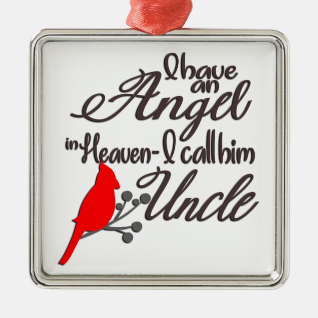 I Have An Angel In Heaven/Uncle Metal Ornament (Front)