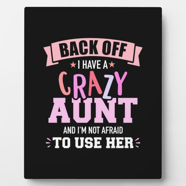 I Have An Aunt Plaque (Front)