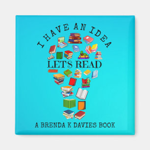 I Have An Idea Let's Read A Brenda K Davies book Magnet