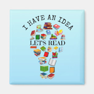 I Have An Idea Let's Read Magnet
