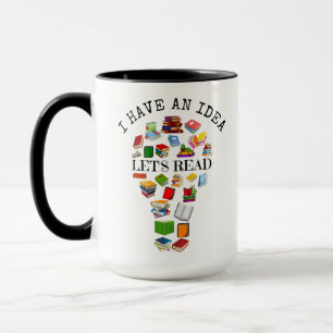 I Have An Idea Let's Read Mug