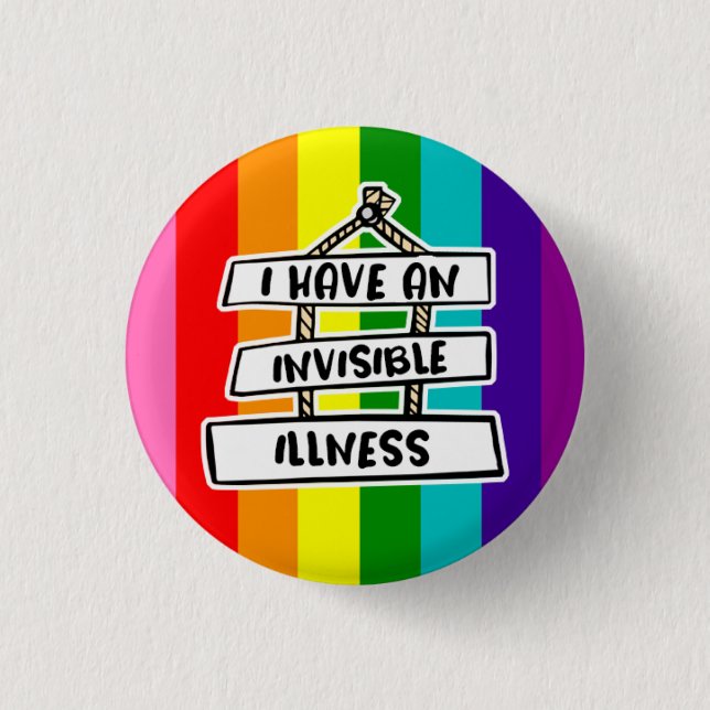 I Have An Invisible Illness Badge (Front)