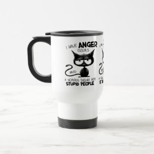 I Have Anger Issues Funny Cat Lover Gift  Travel Mug