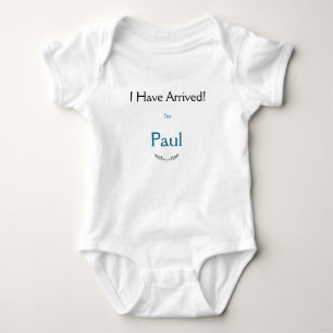 I Have Arrived! Baby One Piece Bodysuit for Paul