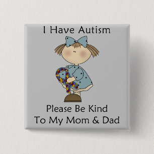 I Have Autism 15 Cm Square Badge