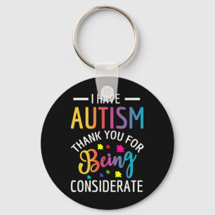 I Have Autism Autistic For Kids  Key Ring