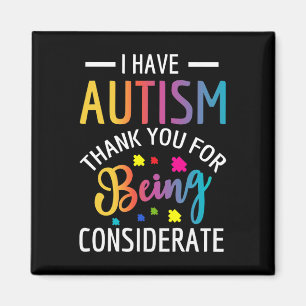 I Have Autism Autistic For Kids Magnet