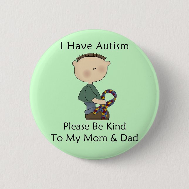 I Have Autism (boy) 6 Cm Round Badge (Front)