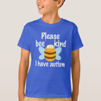 I Have Autism Cute Please Bee Kind Funny Pun