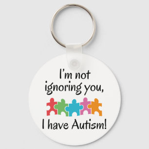 I Have Autism Key Ring