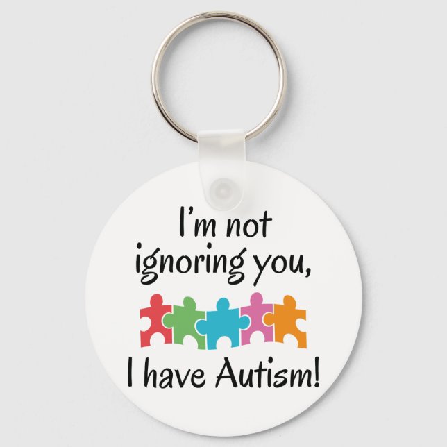 I Have Autism Key Ring (Front)