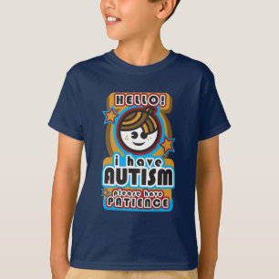 I have autism, please have patience (boy2) T-Shirt