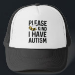 I Have Autism Trucker Hat<br><div class="desc">Please Bee Kind I Have Autism - Autism Awareness</div>