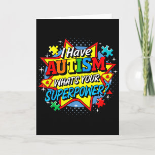 I Have Autism Whats Your Superpower Puzzle Men Wom Card
