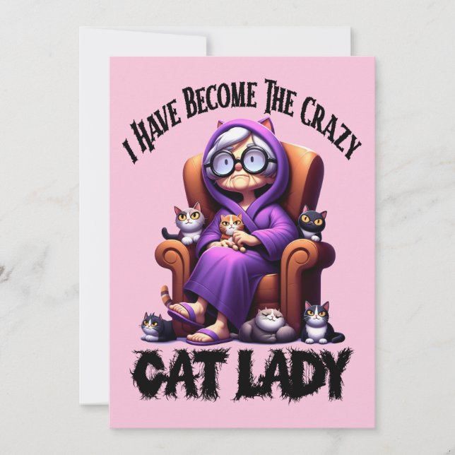 I Have Become The Crazy Cat Lady Invitation (Front)