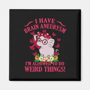 I Have Brain Aneurysm Awareness Month Support Grap Magnet