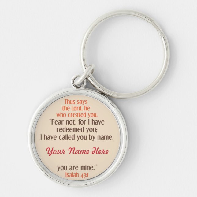 "I have called you by name" customisable keychain (Front)