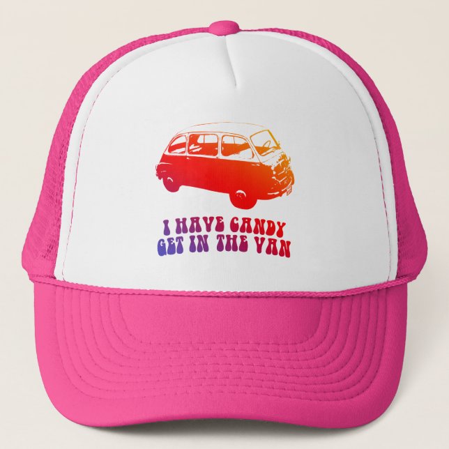 I Have Candy, Get In The Van Trucker Hat (Front)