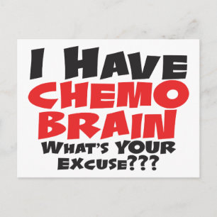 I Have Chemo Brain Postcard