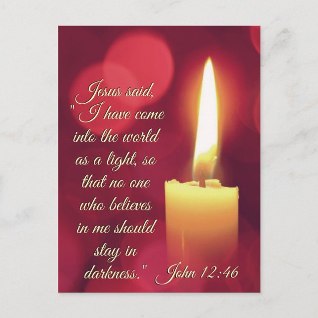 I Have Come as a Light, John 12:46 Bible Verse Holiday Postcard (Front)