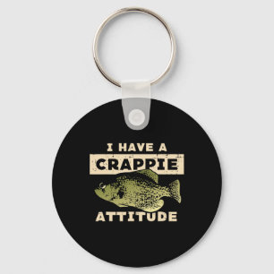 I Have Crappie Attitude Fishing Funny Fish Men Wom Key Ring