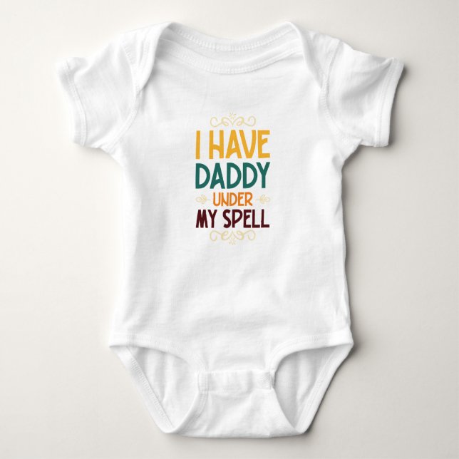  I have daddy under my spell Baby Bodysuit (Front)