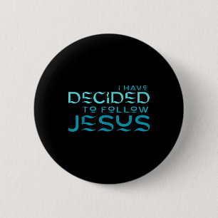 I Have Decided To Follow Jesus Baptism Blue Letter 6 Cm Round Badge