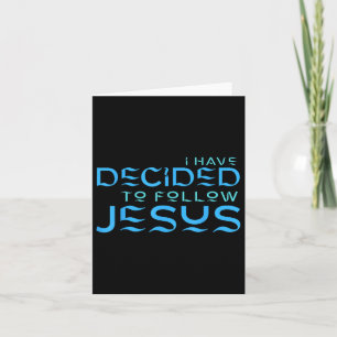 I Have Decided To Follow Jesus Baptism Blue Letter Card