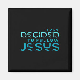I Have Decided To Follow Jesus Baptism Blue Letter Magnet