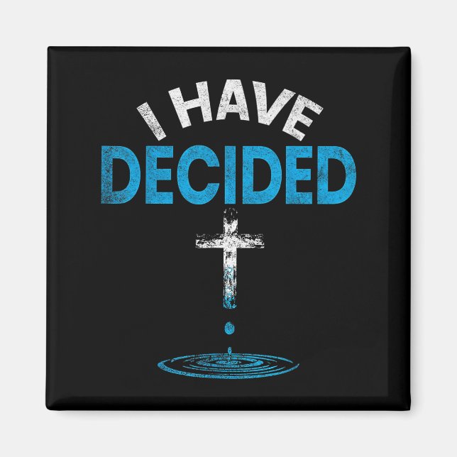 I Have Decided To Follow Jesus Christian Baptism M Magnet (Front)