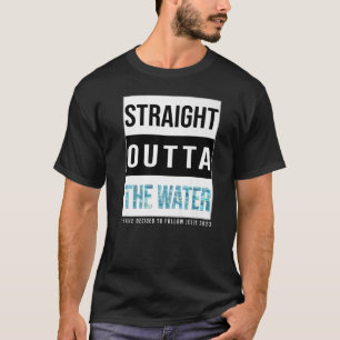 I Have Decided To Follow Jesus Water Baptism 2023 T-Shirt