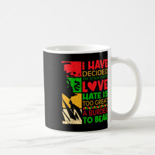 I Have Decided To Stick With Love Martin Black His Coffee Mug