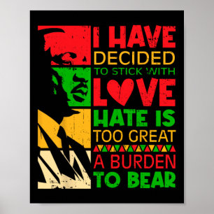 I Have Decided To Stick With Love Martin Black His Poster