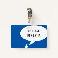 I HAVE DEMENTIA speech bubble