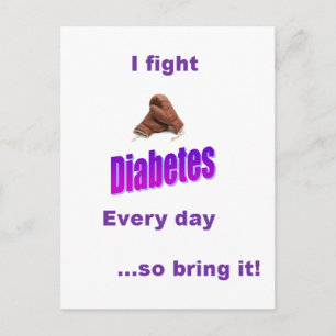 I have Diabetes, Diabetes does not have me! Postcard