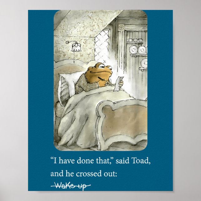 I Have Done That Said Toad And He Crossed Out Wake Poster (Front)