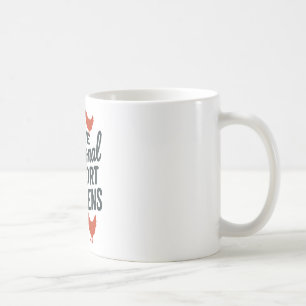 I Have Emotional Support Chickens Funny Farm Anima Coffee Mug