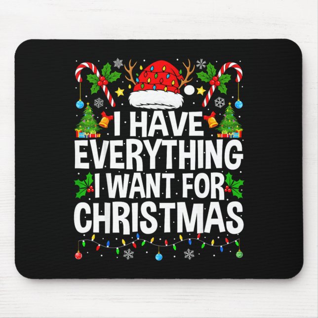 I Have Everything I Need Couples Pajamas Christmas Mouse Pad (Front)