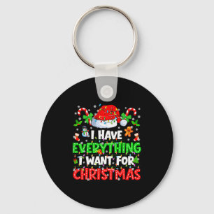 I Have Everything I Want For Christmas Couple Xmas Key Ring