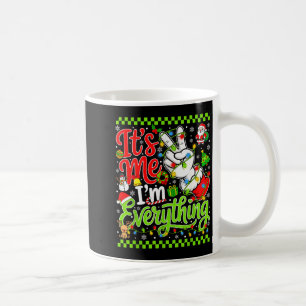 I Have Everything I Want For Christmas Its Me Im E Coffee Mug