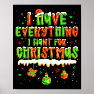 I Have Everything I Want For Xmas Men Women Couple Poster