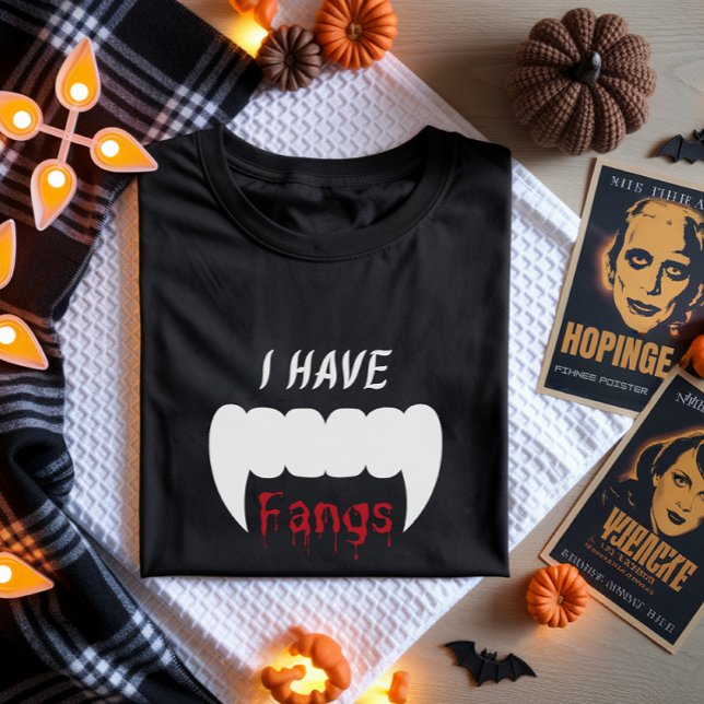 I Have Fangs Vampire Halloween T-Shirt (I Have Fangs Halloween Tshirt)