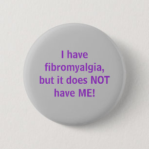 I have fibromyalgia - button