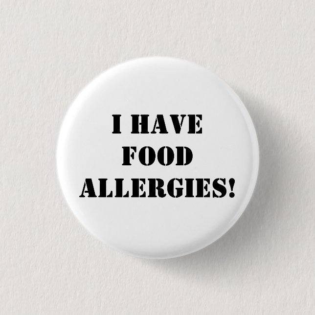 I have food allergies! 3 cm round badge (Front)