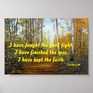 I HAVE FOUGHT THE GOOD FIGHT POSTER